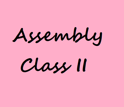 Assembly Class II